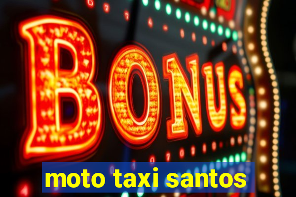 moto taxi santos